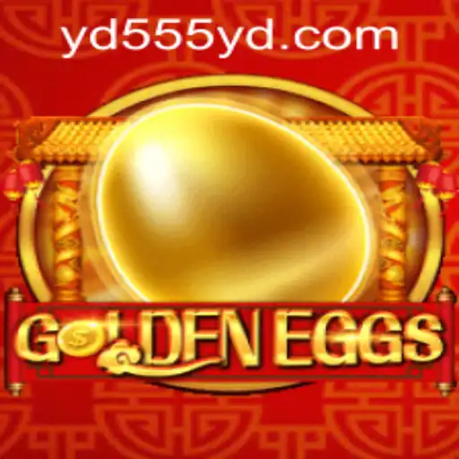 Exploring GoldenEggs: A Comprehensive Guide with YD555 PH Login